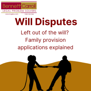 Left out of the will? Family provision applications explained