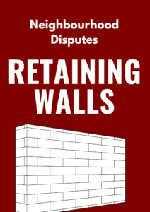 EVERYTHING YOU NEED TO KNOW ABOUT RETAINING WALLS – COMMON DISPUTES
