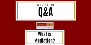 What is Mediation? Q & A with Bennett Carroll Solicitors faq