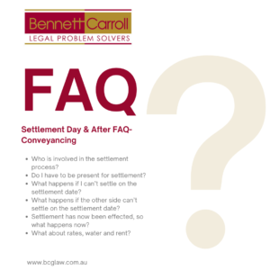 Day of Settlement & After Settlement - Conveyancing FAQ