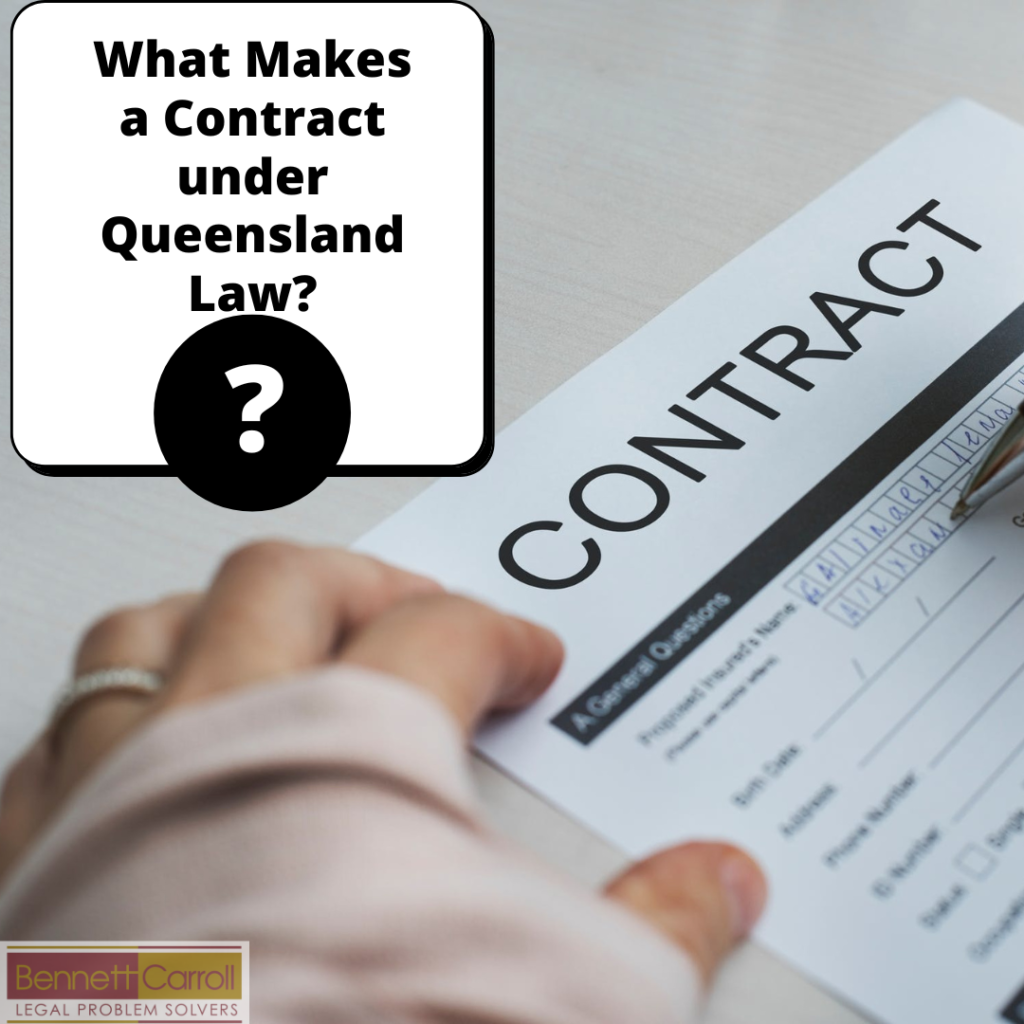 What Makes a Contract under Queensland Law? legal advice queensland