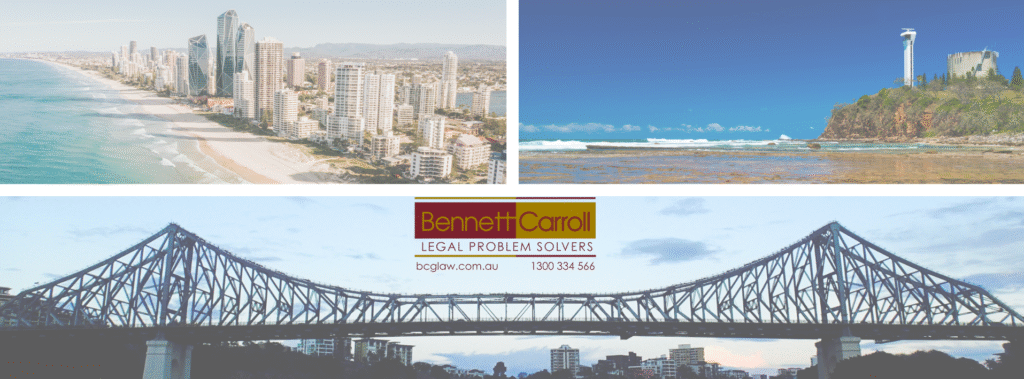 Queensland law firm – Bennett Carroll Solicitors provide legal services in family law, wills and estates, commercial law, litigation, and conveyancing, with offices in Brisbane, Ipswich, Kawana, Mermaid Beach, Stafford, and Upper Mount Gravatt. Statewide service available by phone, email, and video conference.