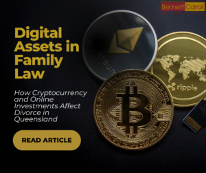 Digital assets like cryptocurrency and NFTs are changing family law in Queensland. Learn how they affect divorce, property settlements, and disclosure. Family Lawyers Brisbane, Gold Coast, Sunshine Coast, Ipswich and across Queensland