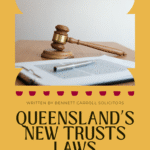 Queensland’s Trusts Act 2025 introduces major reforms affecting trustees, executors, appointors, and beneficiaries. Learn the key changes, new trustee duties, beneficiary rights, and perpetuity period updates — and how Bennett Carroll Solicitors can help you prepare across Brisbane, Ipswich, Kawana, Mermaid Beach, Upper Mount Gravatt, Stafford, and Queensland-wide.