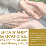 What happens if my elderly parent has dementia and no power of attorney in Queensland? If a person loses capacity without an Enduring Power of Attorney (EPOA) or Advance Health Directive (AHD), their children must apply to the Queensland Civil and Administrative Tribunal (QCAT). This process appoints a Guardian for health and an Administrator for finances, leading to significant delays, costs, and potential family conflict over control. Learn the steps involved and why legal advice is essential to avoid QCAT intervention. Bennett Carroll Solicitors have estate lawyers located in Brisbane, Gold Coast, Sunshine Coast and Ipwsich.