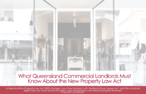 What Queensland Commercial Landlords Must Know About the New Property Law Act Queensland’s property law landscape has undergone its most significant overhaul in decades. The Property Law Act 2023 (Qld) (the new Act) commenced on 1 August 2025, replacing the Property Law Act 1974 (Qld) after more than 50 years. If you own or manage commercial property in Queensland — whether in Brisbane, on the Gold Coast, the Sunshine Coast, or anywhere else across the state — you need to understand how this legislation affects your rights, your obligations, and your lease agreements. And if your commercial premises also fall within the definition of a ‘retail shop’, there is a second layer of law at play: the Retail Shop Leases Act 1994 (Qld) (RSLA). Understanding how the two pieces of legislation interact is critical — and getting it wrong can be costly. 📋 Quick Summary This article covers: • What the new Property Law Act 2023 changes for QLD commercial landlords • How the Retail Shop Leases Act 1994 interplays with those changes • Common traps landlords fall into and specific legal risks to avoid • What steps you should take now to protect yourself Not sure if your lease complies with the new Act? Our Queensland property law team can review your commercial lease and advise you on your obligations — without legal jargon. 📞 Call us on 1300 334 566 — or scroll to the bottom to leave details.